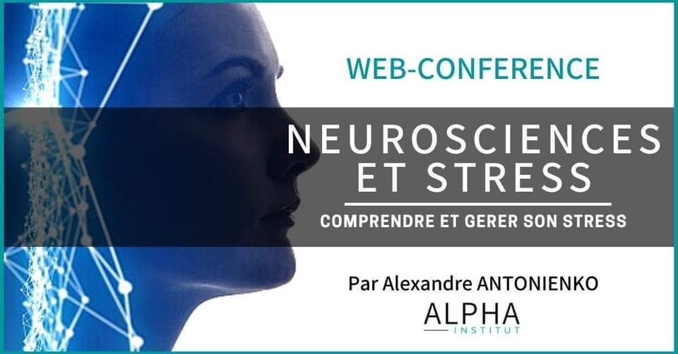 Affiche. Neurosciences et stress. Web-conférence en ligne d'Alexandre Antonienko. 2020-10-01